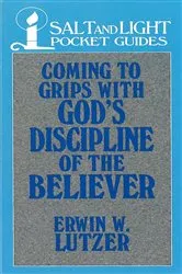 Book cover of Coming to Grips with God's Discipline of the Believer by Erwin Lutzer