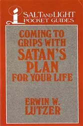 Book cover of Coming to Grips with Satan's Plan For Your Life by Erwin Lutzer