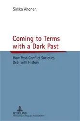 Book cover of Coming to Terms with a Dark Past by Sirkka Ahonen