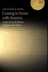 Book cover of Coming to Terms with America by Jonathan D. Sarna