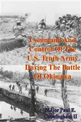 Book cover of Command And Control Of The U.S. Tenth Army During The Battle Of Okinawa by Unknown