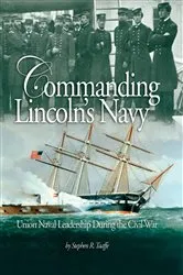 Book cover of Commanding Lincoln's Navy by Stephen Taaffe