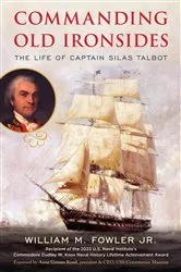Book cover of Commanding Old Ironsides by William M. Fowler