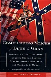 Book cover of Commanding Voices of Blue & Gray by Brian M. Thomsen