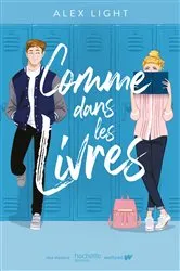 Book cover of Comme dans les livres by Alex Light