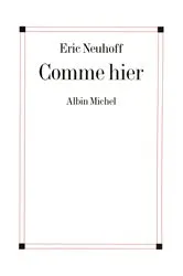 Book cover of Comme hier by Eric Neuhoff