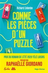 Book cover of Comme les pièces d'un puzzle - Prix Télé-Loisirs du roman de l'été 2020 by Richard Colombo