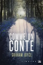 Book cover of Comme un conte by Graham Joyce