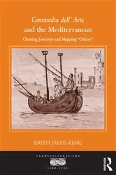 Book cover of Commedia dell' Arte and the Mediterranean by Erith Jaffe-Berg