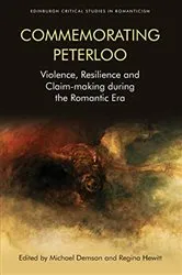 Book cover of Commemorating Peterloo by Michael Demson