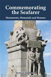 Book cover of Commemorating the Seafarer by Barbara Tomlinson