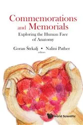 Book cover of Commemorations And Memorials: Exploring The Human Face Of Anatomy by Unknown