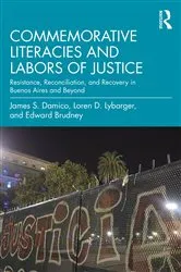 Book cover of Commemorative Literacies and Labors of Justice by James S. Damico