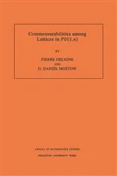 Book cover of Commensurabilities among Lattices in PU (1,n) by Pierre R. Deligne