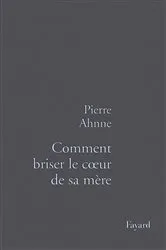 Book cover of Comment briser le coeur de sa mère by Unknown