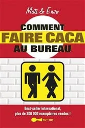 Book cover of Comment faire caca au bureau by Unknown