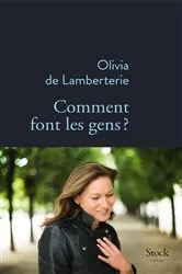 Book cover of Comment font les gens ? by Olivia de Lamberterie