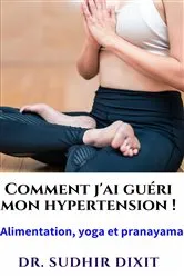 Book cover of Comment j'ai guéri ma tension artérielle ? by Unknown