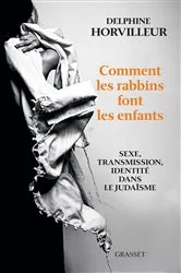 Book cover of Comment les rabbins font les enfants by Delphine Horvilleur