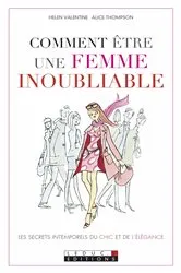 Book cover of Comment être une femme inoubliable by Alice Thompson