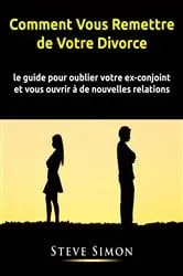 Book cover of Comment Vous Remettre de Votre Divorce by Steve Martin