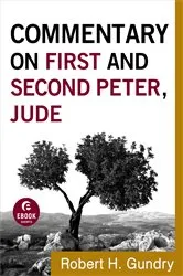Book cover of Commentary on First and Second Peter, Jude (Commentary on the New Testament Book #17) by Robert H. Gundry