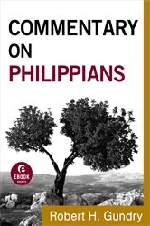 Book cover of Commentary on Philippians (Commentary on the New Testament Book #11) by Robert H. Gundry