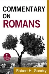 Book cover of Commentary on Romans (Commentary on the New Testament Book #6) by Robert H. Gundry
