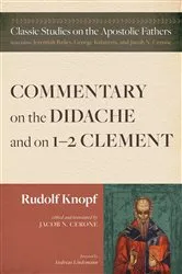 Book cover of Commentary on the Didache and on 1–2 Clement by Unknown