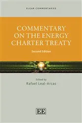 Book cover of Commentary on the Energy Charter Treaty (2nd ed.) by Rafael Leal-Arcas