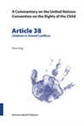 Book cover of Commentary on the United Nations Convention on the Rights of the Child, Volume 38 Article 38 by Fiona  Ang