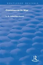 Book cover of Commerce in War by L.A. Atherley-Jones