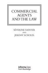 Book cover of Commercial Agents and the Law by Séverine Saintier