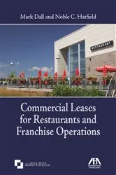 Book cover of Commercial Leases for Restaurants and Franchise Operations by Mark E. Dall