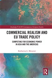 Book cover of Commercial Realism and EU Trade Policy by Katharina L. Meissner