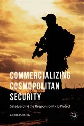 Book cover of Commercializing Cosmopolitan Security by Andreas Krieg