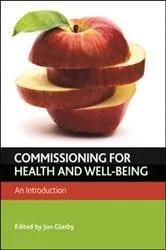 Book cover of Commissioning for health and well-being by Jon Glasby