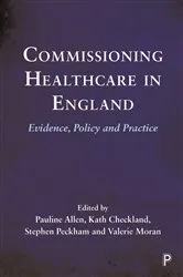 Book cover of Commissioning Healthcare in England by Erica Gadsby