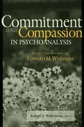 Book cover of Commitment and Compassion in Psychoanalysis by Robert S. Wallerstein