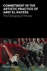Book cover of Commitment in the Artistic Practice of Aref El-Rayess by Natasha Gasparian