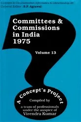 Book cover of Committees and Commissions in India 1975: A Concept's Project (Concepts in Communication Informatics and Librarianship-49) by Virendra Kumar