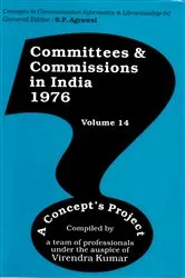 Book cover of Committees and Commissions in India 1976, A Concept's Project (Concepts in Communication Informatics and Librarianship-50) by Virendra Kumar