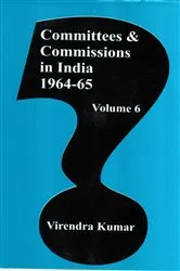 Book cover of Committies And Commissions In India 1947-73 (1964-65) by Unknown
