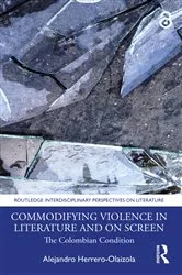 Book cover of Commodifying Violence in Literature and on Screen by Alejandro Herrero-Olaizola