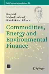 Book cover of Commodities, Energy and Environmental Finance by René Aïd