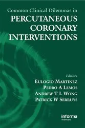 Book cover of Common Clinical Dilemmas in Percutaneous Coronary Interventions by Eulogio Martinez