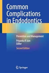 Book cover of Common Complications in Endodontics (2nd ed.) by Priyanka R Jain