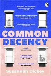Book cover of Common Decency by Susannah Dickey