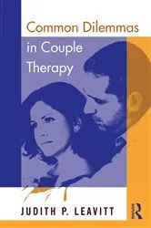 Book cover of Common Dilemmas in Couple Therapy by Judith P. Leavitt