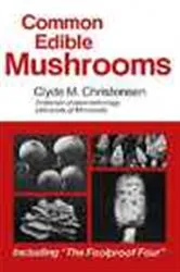 Book cover of Common Edible Mushrooms by Clyde M. Christensen